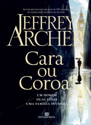 Cara ou Coroa - Jeffrey Archer