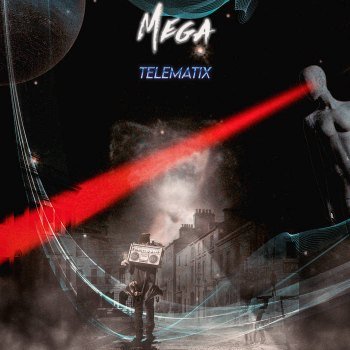 Telematix - Mega [EP] (2021)