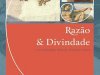 Razão e Divindade - Howard J. Resnick