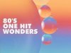 80's One Hit Wonders (2022)