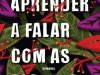 Aprender a Falar com as Plantas -  Marta Orriols