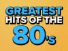Greatest Hits Of The 80's (2022)