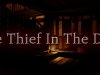 The Thief In The Dark