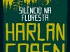 Silêncio na Floresta - Harlan Coben