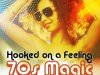Hooked On a Feeling - 70s Magic (2022)