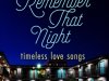 Remember That Night - Timeless Love Songs (2022)