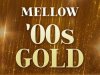 Mellow '00s Gold (2022)