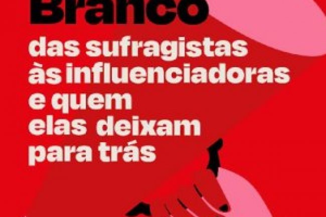 Feminismo Branco - Koa Beck