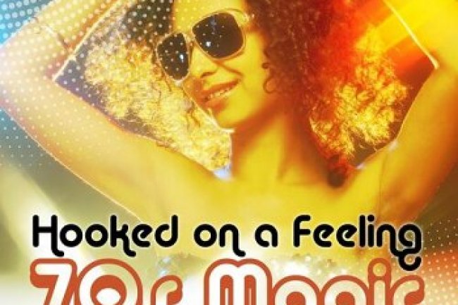 Hooked On a Feeling - 70s Magic (2022)