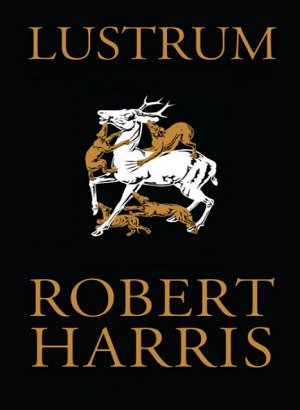 Lustrum - Robert Harris