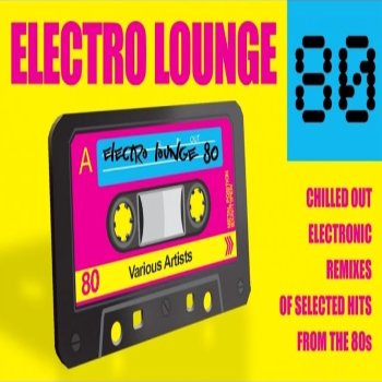 Electro Lounge 80' Mix - Vol 1 (2015)