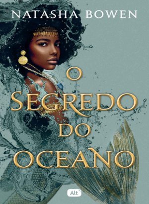 O Segredo do Oceano - Natasha Bowen