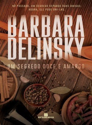Um Segredo Doce e Amargo - Barbara Delinsky