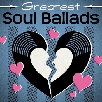 Greatest Soul Ballads (2022)