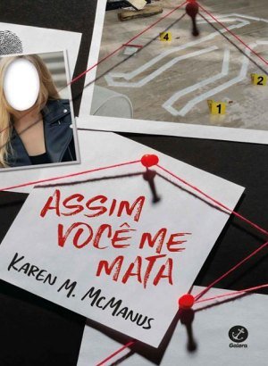 Assim Você Me Mata - Karen McManus