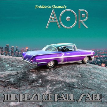 AOR - The Best of Paul Sabu (2021)