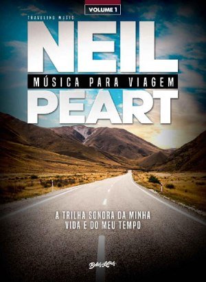 Música Para Viagem Vol. 1 - Neil Peart