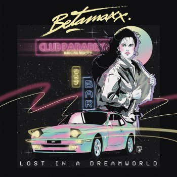 Betamaxx - Lost in a Dreamworld (2019)