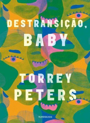 Destransição, Baby - Torrey Peters