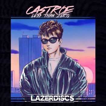 Castroe - Less Than Zero (2018)