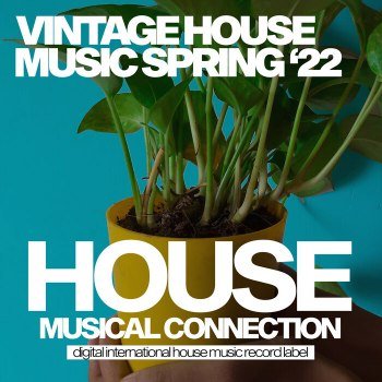 Vintage House Music Spring '22 - (2022)