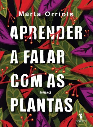 Aprender a Falar com as Plantas -  Marta Orriols