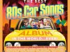 The Best 80's Car Songs In The World... Ever! (3CD)