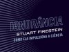 Ignorância - Stuart Firestein