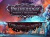 Pathfinder: Wrath of the Righteous - Through the Ashes