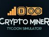 Crypto Miner Tycoon Simulator