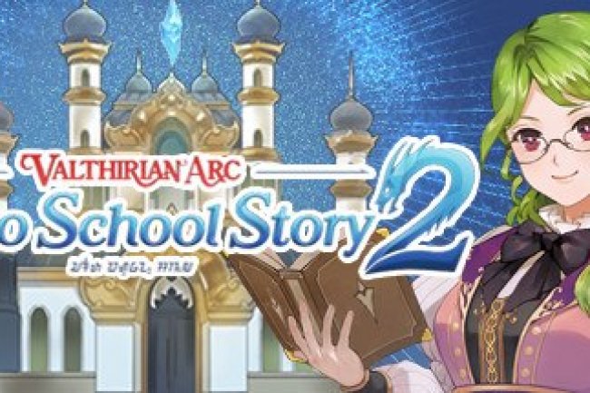 Valthirian Arc: Hero School Story 2