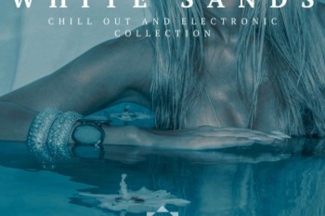 White Sands Vol. 2 [Chill Out And Electronic Collection] (2022)