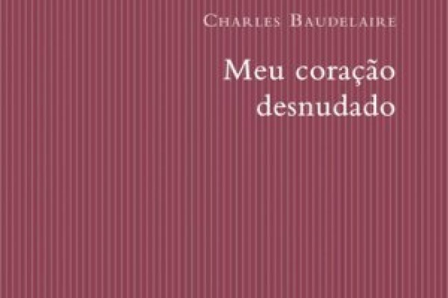 Meu Coração Desnudado - Charles Baudelaire