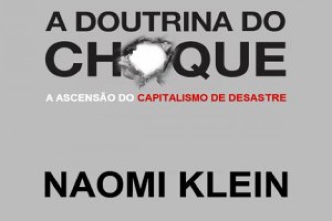 A Doutrina do Choque - Naomi Klein