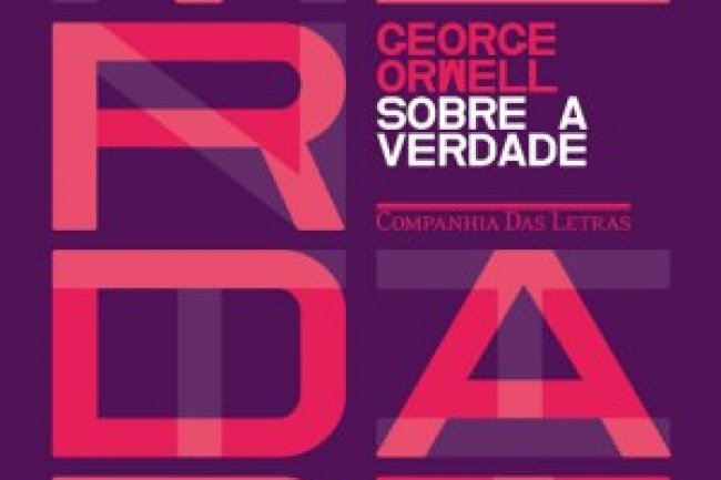 Sobre a Verdade - George Orwell