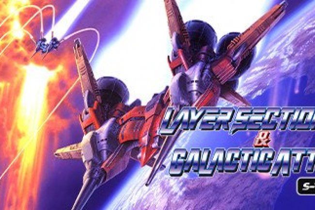 Layer Section & Galactic Attack S-Tribute
