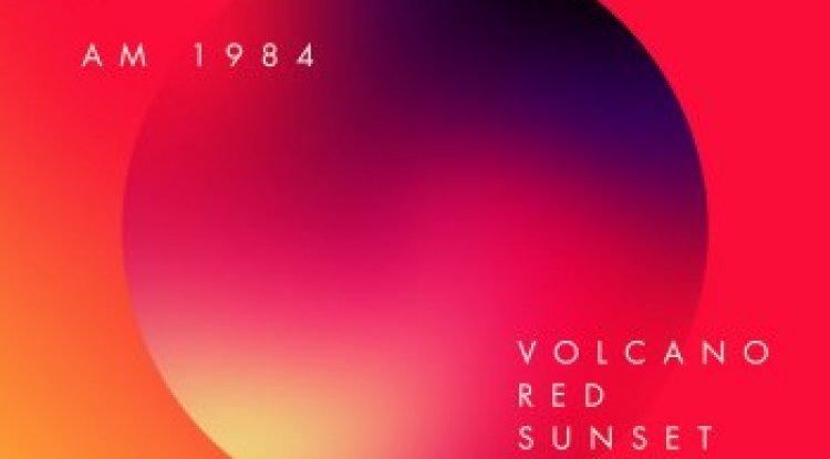 AM 1984 - Volcano Red Sunset (2018)