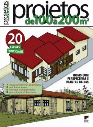 Projetos de 100 a 200 m2 - Fevereiro 2022
