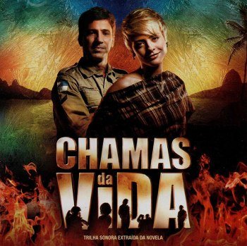 Chamas Da Vida [Trilha Sonora Extraída Da Novela] (2008)