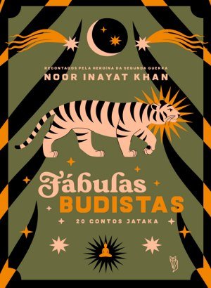 Fábulas Budistas: 20 Contos Jataka - Noor Inayat Khan