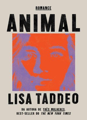 Animal, Romance - Lisa Taddeo