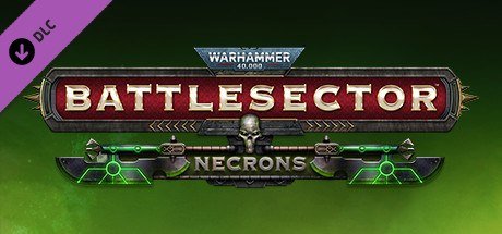 Warhammer 40.000: Battlesector - Necrons