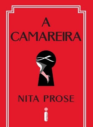 A Camareira - Nita Prose