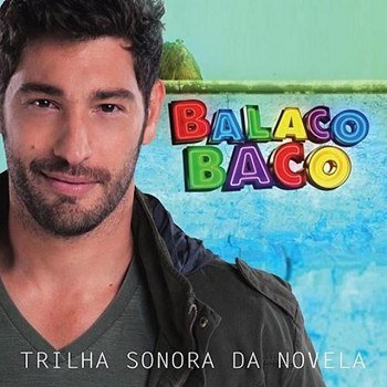 Balacobaco - Trilha Sonora da Novela (2012)