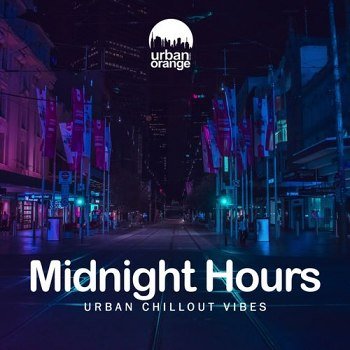 Midnight Hours: Urban Chillout Vibes (2021)