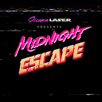 Occams Laser - Midnight Escape (2015)