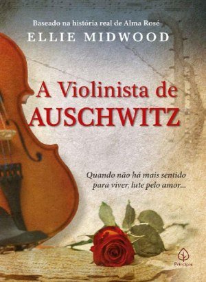 A Violinista de Auschwitz - Ellie Midwood