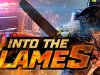 Into The Flames
