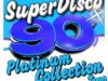 SuperDisco 90's Platinum Collection 2 (2010)
