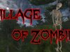 Village of Zombies [PT-BR]